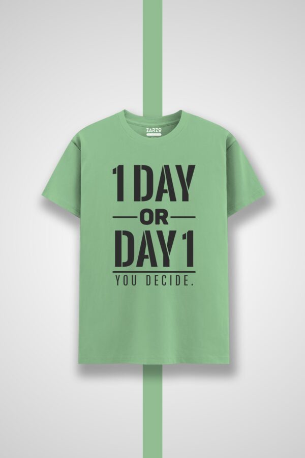 One Day Motivational Round Neck T-shirt